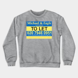 Michael & Eagle Lettings Sticks (Stath Lets Flats) Crewneck Sweatshirt